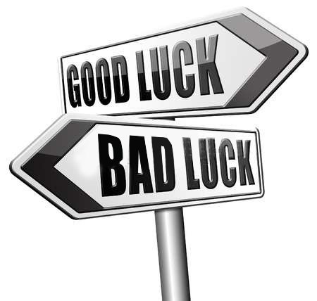 bad and good luck